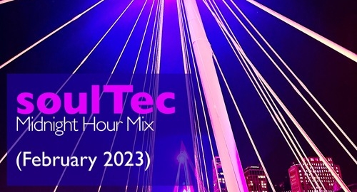 SoulTec - Midnight Hour Mix [Feb.2023]