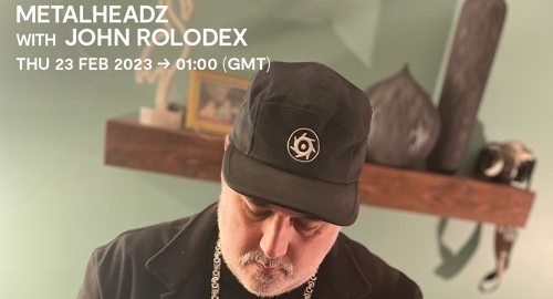 John Rolodex - Metalheadz # Rinse FM [23.02.2023]
