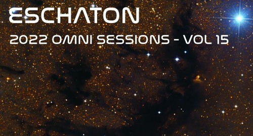 Eschaton: The 2022 Omni Sessions - Volume 15