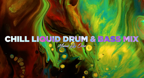 Chill Liquid Drum and Bass Mix