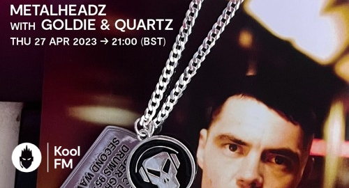 Goldie & Quartz - Metalheadz # Kool FM [27.04.2023]
