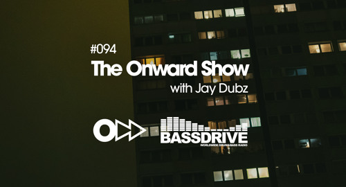 Jay Dubz - The Onward Show 094 # Bassdrive [Nov.2023]