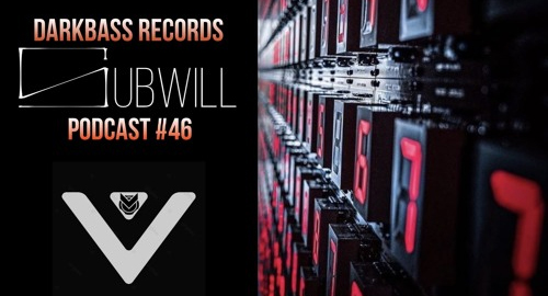 Subwill - Darkbass Podcast #46 [May.2021]