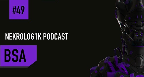 BSA - Nekrolog1k Podcast #49 [June.2020]