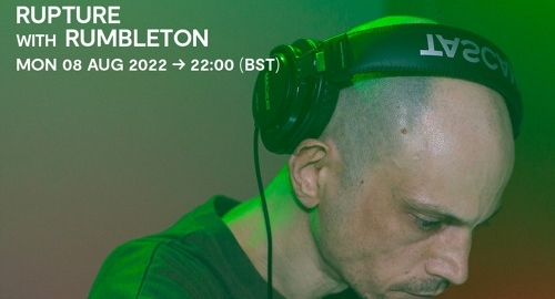 Rumbleton - Rupture # Rinse FM [08.08.2022]
