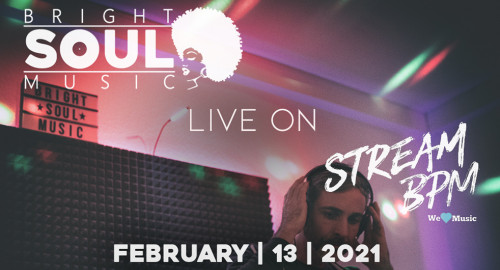 The Bright Soul Music Show Live On Stream BPM | February 13th 2021 - Jayze