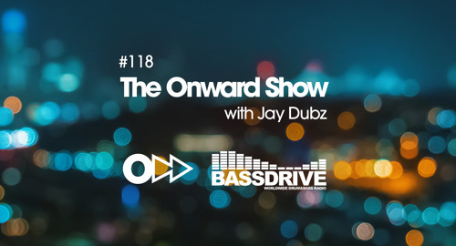 Jay Dubz - The Onward Show 118 # Bassdrive [Nov.2024]