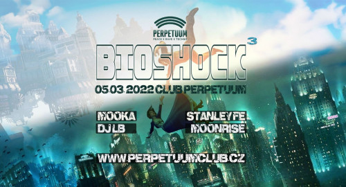 Dj Mooka - Bioshock 3 Party Perpetuum club Brno  CZ ( 5.3.2022 ) live dj set