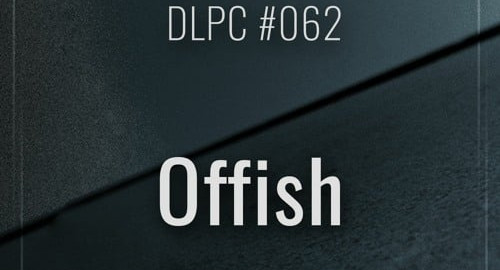 Offish - Dub Logic Podcast #062