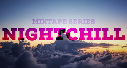 Mixtape Series: Nightchill (2021)