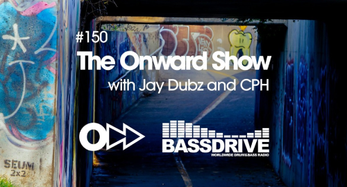 Jay Dubz, CPH - The Onward Show 150 # Bassdrive [May.2026]