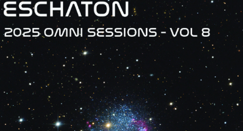 Eschaton: The 2025 Omni Sessions - Volume 8