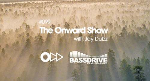 Jay Dubz - The Onward Show 099 # Bassdrive [Feb.2024]