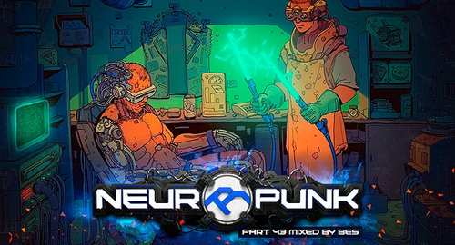Neuropunk #43 mixed by Bes