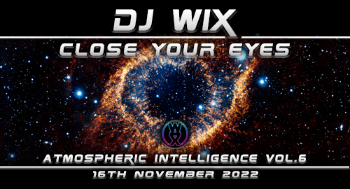 Close Your Eyes - Atmospheric Intelligence Vol.6