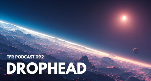 Drophead - TransFrequency Podcast #092 [May.2026]