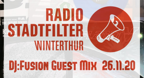 Radio Stadtfilter 26 Nov 2020 - DJ:Fusion Guest Mix
