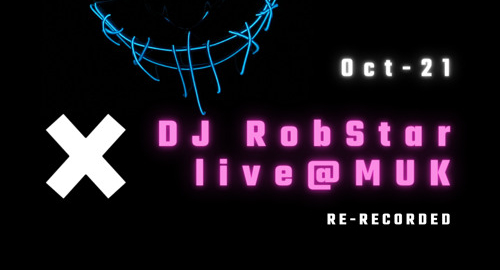 DJ RobStar - Live @ MUK, Gießen [Oct.2021]