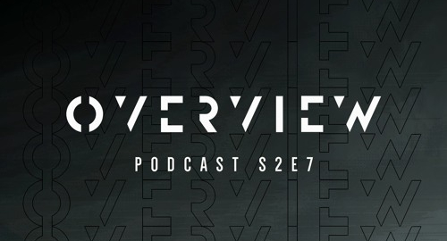 Energy - Overview Podcast S2E7 [Aug.2021]