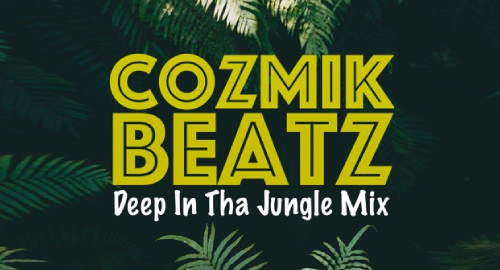 Essef - Cozmik Beatz # Deep In Tha Jungle Mix [Aug.2023]