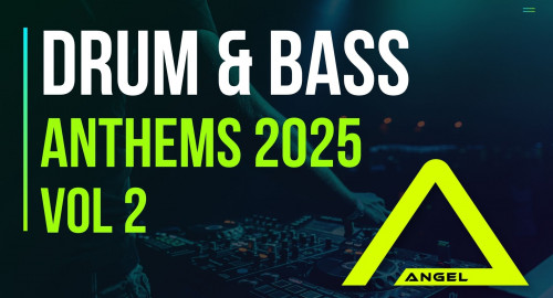 Dj Angel - Drum & Bass Anthems 2025 Vol 2
