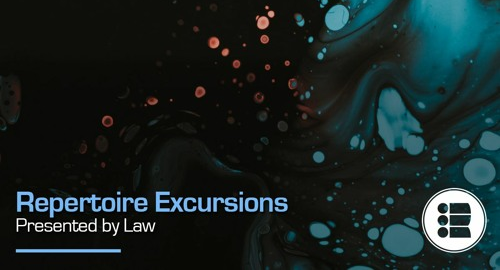 Law - Repertoire Excursion #51 [10.11.2022]