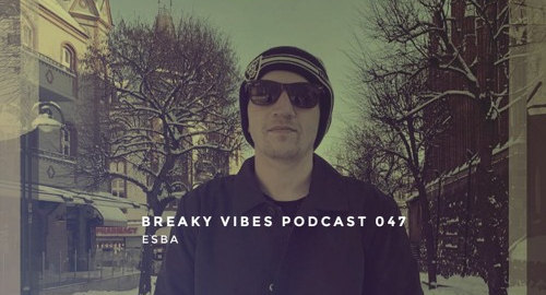 ESBA - Breaky Vibes Podcast #047 [Sept.2021]
