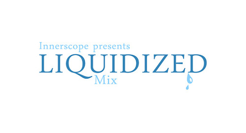 Innerscope - Liquidized Mix [Aug.2014]
