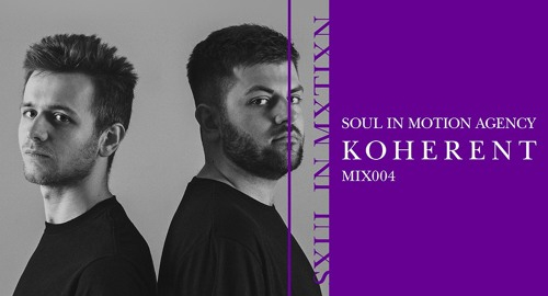 Koherent - Soul In Motion Agency Mix 004 [May.2021]