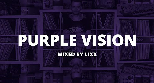 Lixx - Purple Vision [Sept.2021]