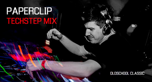 Paperclip - Oldschool Techstep Mix [May.2022]