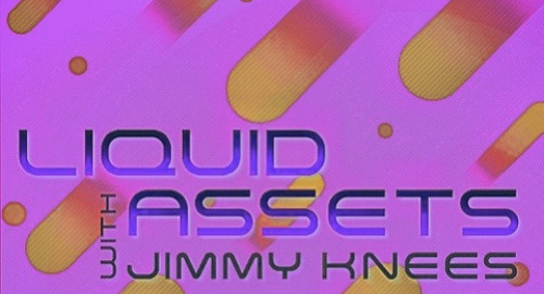 Jimmy Knees, Oversight - Liquid Assets [Sept.2024]