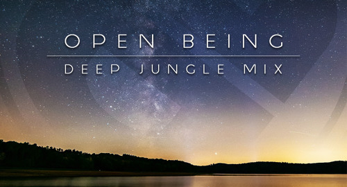 Open Being - Deep Jungle Guest Mix [Dec.2023]