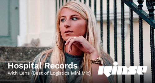 Lens - Hospital Records, Best of Logistics Mini Mix # Rinse FM [26.02.2020]