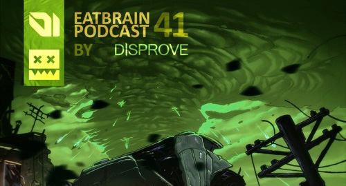 Disprove - Eatbrain Podcast #41 [Oct.2016]
