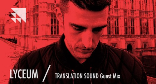 Lyceum - Translation Sound Guest Mix # Bassdrive [03.07.2017]