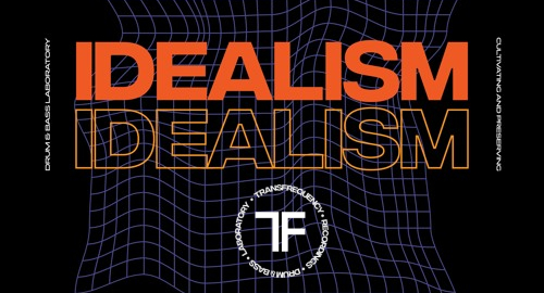 Idealism - Transfrequency Podcast #030 [Nov.2021]