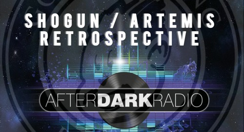 Asperatus - Shogun / Artemis Retrospective # AfterDarkRadio [Nov.2023]