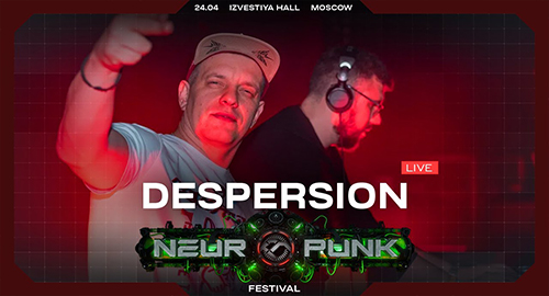 Despersion - Live @ Nеuropunk Festival, Moscow [24.04.2021]