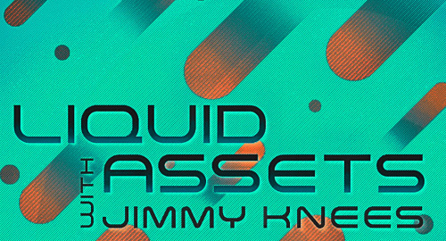 Jimmy Knees ft. SOLR - Liquid Assets [Dec.2024]