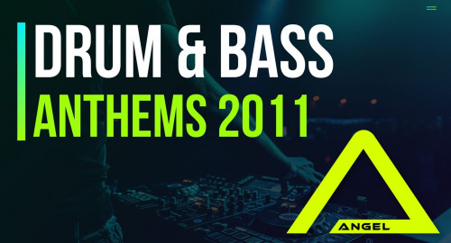 Dj Angel - Drum & Bass Anthems 2011