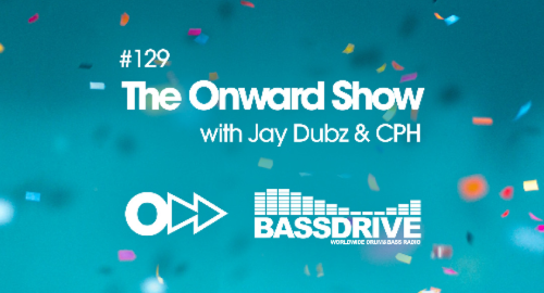 Jay Dubz, CPH - The Onward Show 129 # Bassdrive [May.2025]
