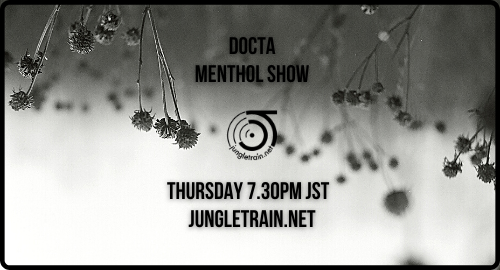 Menthol Show on Jungletrain.net - 17.02.2022