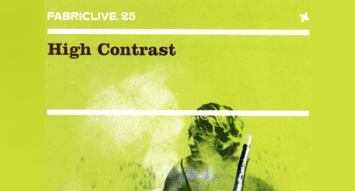 High Contrast - Fabriclive #25 [Dec.2005]