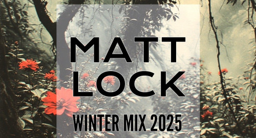 MattLock Winter Mix 2025