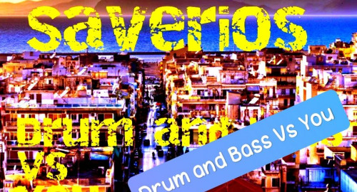 Saverios - drum and bass Vs you - 3may25