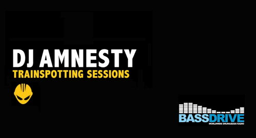 DJ Amnesty - Trainspotting Sessions # Bassdrive [06.02.2020]