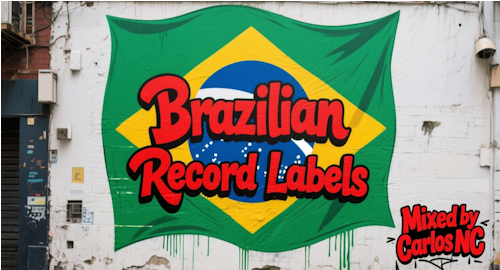 Brazilian Record Labels - Vol 01. - 2025