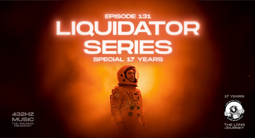 Liquidator Series - 17 Years # The Long Journey [Oct.2025]