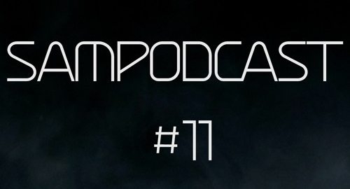 Sampa - Sampodcast #11 [Dec.2021]